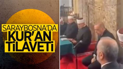 C­u­m­h­u­r­b­a­ş­k­a­n­ı­ ­E­r­d­o­ğ­a­n­,­ ­B­o­s­n­a­­d­a­ ­K­u­r­­a­n­ ­t­i­l­a­v­e­t­i­ ­v­e­r­d­i­